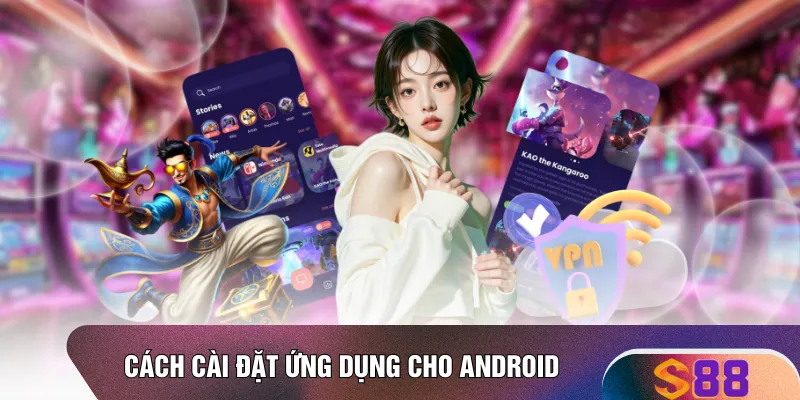 Cách cài đặt ứng dụng cho Android