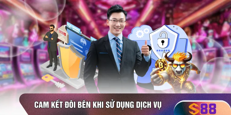 Cam kết đôi bên khi sử dụng dịch vụ